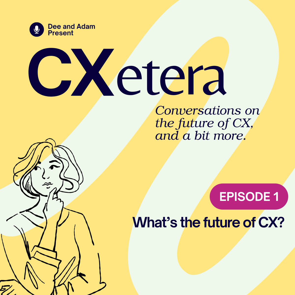 What's the future of CX?