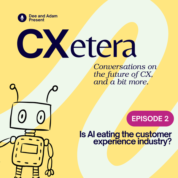 Is AI eating customer experience?